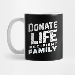 Donate Life Recipient Family Mug